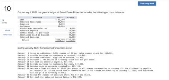 Check my work On January 1, 2021, the general ledger of Grand Finale Fireworks includes the following account balances: Accou