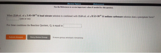 Review Topies) References) Use the References to access inportant values if needed for this question When 25.0 mL of a 3.41x1