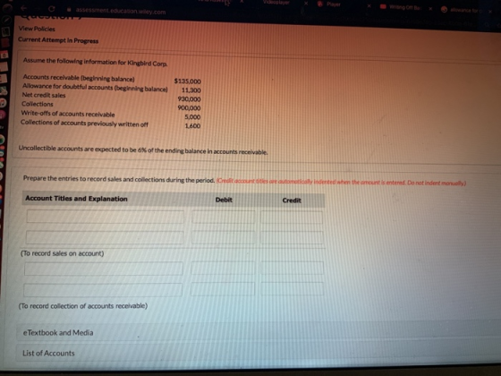 E c CICERO assessment, education.wiley.com View Policies Current Attempt In Progress Assume the following information for Kin