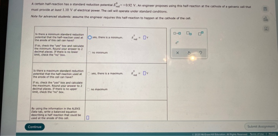 A certain half-reaction has a standard reduction potentiale - +0.92 V. An engineer proposes using this half-reaction at the c