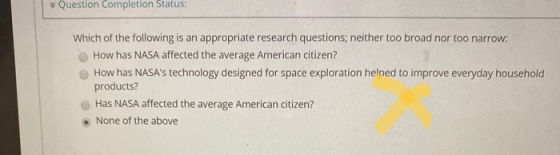 Question Completion Status: Which of the following is an appropriate research questions; neither too broad nor too narrow: Ho