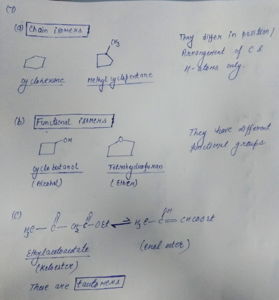 (9) Chain isomers] They differ in position / Arrangement of ce H-ators only. cyclohexane Methyl cyclopent one ) Functional ip