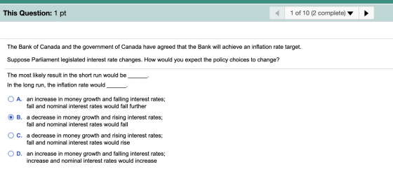 This Question: 1 pt 1 of 10 (2 complete) The Bank of Canada and the government of Canada have agreed that the Bank will achie