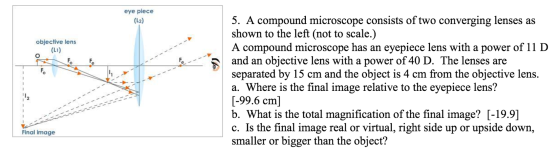 A compound microscope consists of two converging l