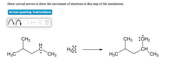 Draw curved arrows to show the movement of electrons in this step of the mechanism. Arrow-pushing Instructions IIn CH3 CH3 :0% H2O CH HaC CH3 H3C CH3
