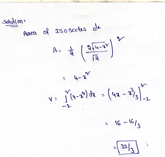 solution Area ole of asosceles v=914-22) 2 = (42 - 22/3) = 16-16/