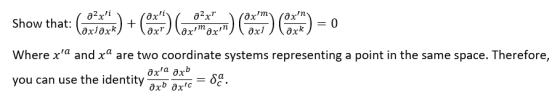 ( azxli). (axli a2x rax max Show that: laxr) (axim axin) laxi) laxk) - Coxjaxk) + ( Where xa and xa are two coordinate syste