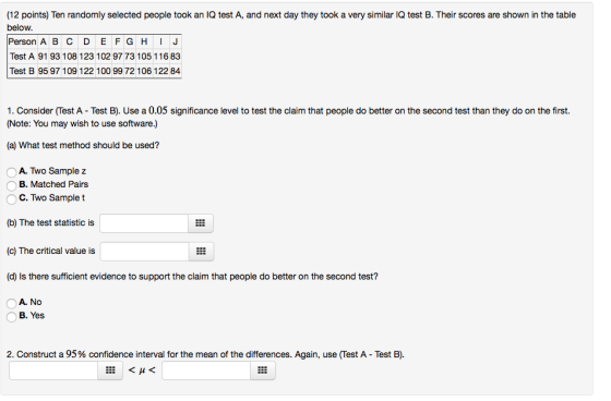 (12 points) Ten randomly selected people took an IQ test A, and next day they took a very similar IQ test B. Their scores are
