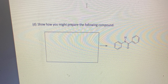 I (d) Show how you might prepare the following compound. ogo