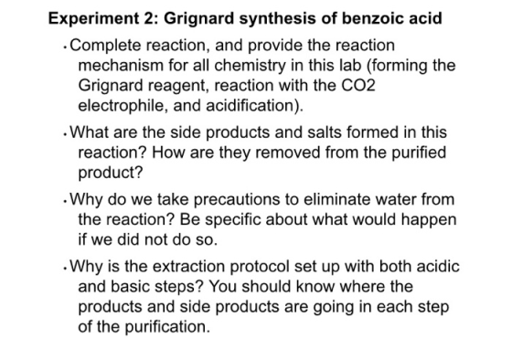 Experiment 2: Grignard synthesis of benzoic acid . Complete reaction, and provide the reaction mechanism for all chemistry in