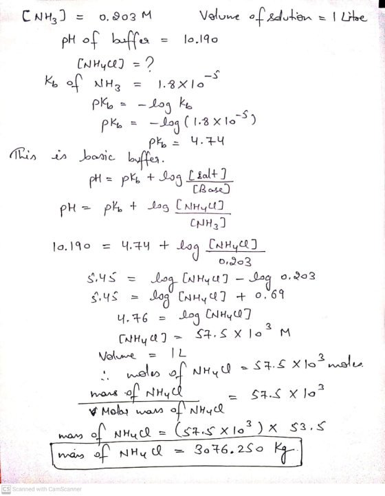 1.8x10-5 CNH) = 0,203 M Valune of solution = 1 Litre pH of buffer 10.190 CN Hyce] =? Kb of NH3 = pky = -log ko РК% -log (118x