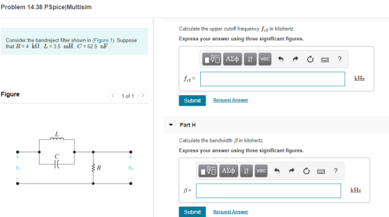 Problem 14.38 PSpice Multisim Calculate the upper cutoff frequency fc2 in kilohertz. Express your answer using three signific