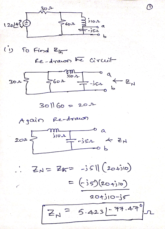 or in O To Find Z5 Re-draws the circuit +-iss tz ob 301160 = 20 Again Re-draws mm 201 sior I oa /risa KZN to b :: ZN = 715= -