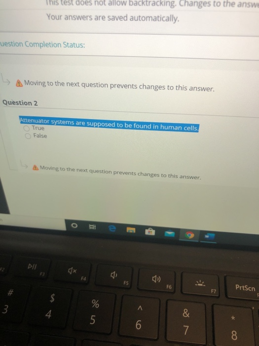 This test does not allow backtracking. Changes to the answe Your answers are saved automatically. uestion Completion Status: