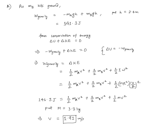 - A As MB hits ground, Wgravity = -magh t magh , = 141.35 put h=2.4m from conservation of energy DUAKE = > - Wgravity FOKE =0