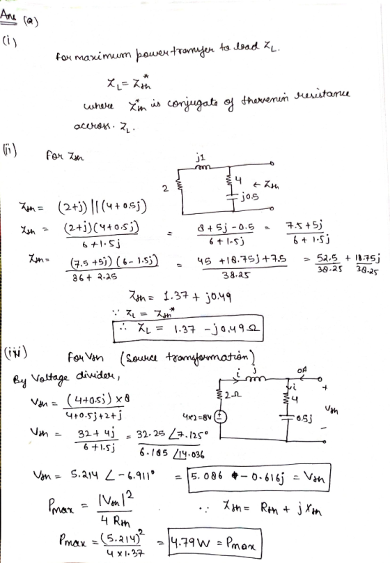 And (i) for maximum power transfer to load 2. 2 = hot is conjugate of therrenin resistance where accross 2 ii) for In J1 com