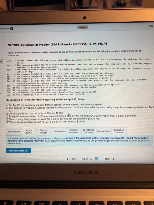 Apr 30 The Purchased $600 of additional office splice credit mework Help GLO303 - Extension of Problem 2-1A Linkworks LO P1,
