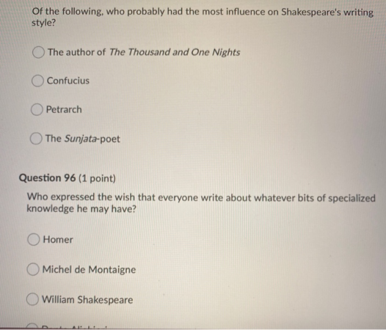 Of the following, who probably had the most influence on Shakespeares writing style? The author of The Thousand and One Nigh