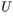 U