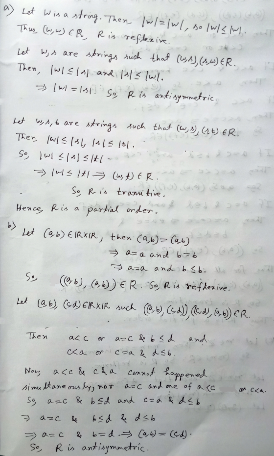 a) Let Wis a string. Then, (w/=/w/, Bo (w/< (w). Thus (ww, w) ER, Ris reflexive. Let wis are strings such that (WB), (3,W) ER