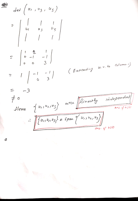 ded (us U ,U3, 45) 2 U 3 - 2 19 -1 3 0 0 Column-1) Wor, to ( Expanding - 117 3 -3 th 0 independent atce ans of a (W) Hence {