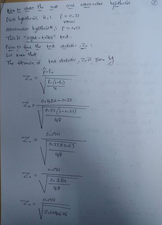 null and alternative Now to state the Versus p = 0.33 Null hypothesis H. Alternative hypothesis H,: p > 0,33 This is right-t