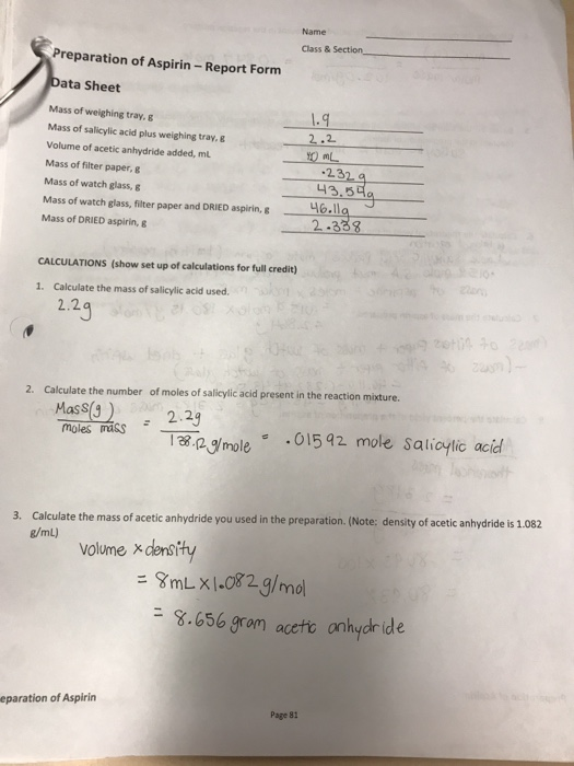 Name Class & Section Preparation of Aspirin - Report Form Data Sheet 1.9 Mass of weighing tray, g Mass of salicylic acid plus