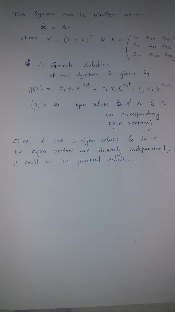 as This system can be written x = A x where (x y zjT & A = an a 12 a22 413 A23 al Az A32 433 ( 1 : S i. Generle solution of t