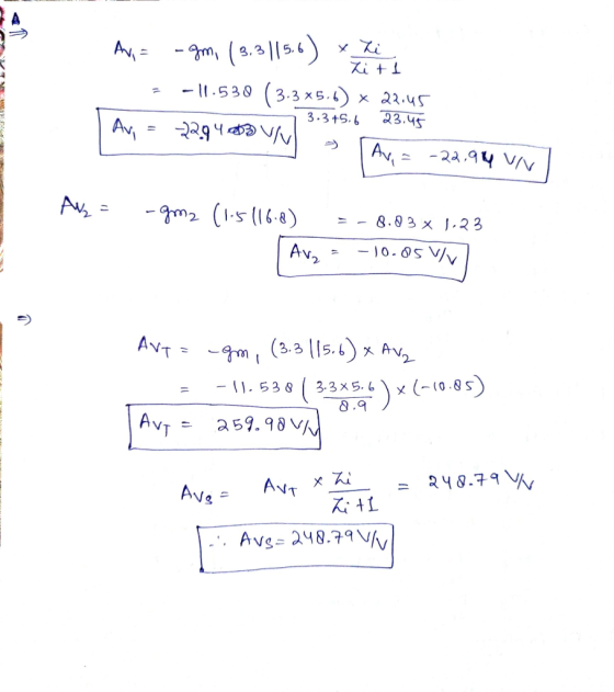 Av= -gm, (3.3 ( 3.3|15.6) Lit1 - || 5 30 (3.3 x 5.5 x 22.4 3.3+5.6 23.45 २२१५VM [Av, = -22.999 VV AL -gm2 (1.5 116.8) 8.83 x