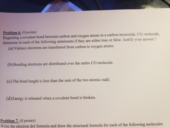 Problem 6. (6 points) Regarding a covalent bond between carbon and oxygen atoms in a carbon monoxide, CO, molecule, determine