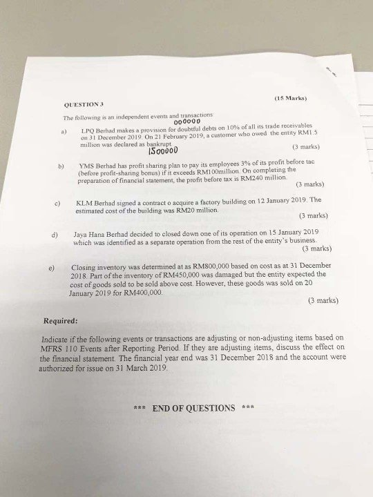 (15 Marks) QUESTION 3 The following is an independent events and transactions o০০০০০ LPQ Berhad makes a provision for doubtfu