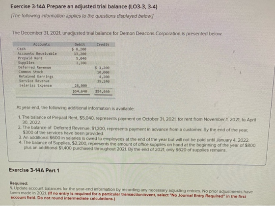 Exercise 3-14A Prepare an adjusted trial balance (L03.3, 3.4) [The following information applies to the questions displayed b