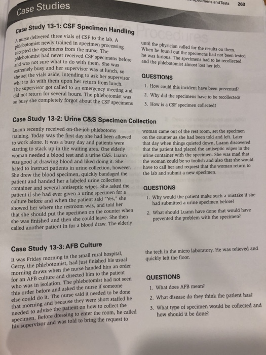 lens and Tests 263 Case Studies A murse delivered phlebotomist se Study 13-1: CSF Specimen Handling ce delivered three vials