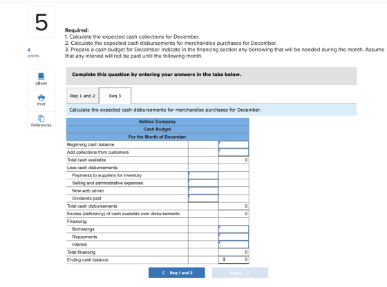 Required: 1. Calculate the expected cash collections for December. 2. Calculate the expected cash disbursements for merchandi