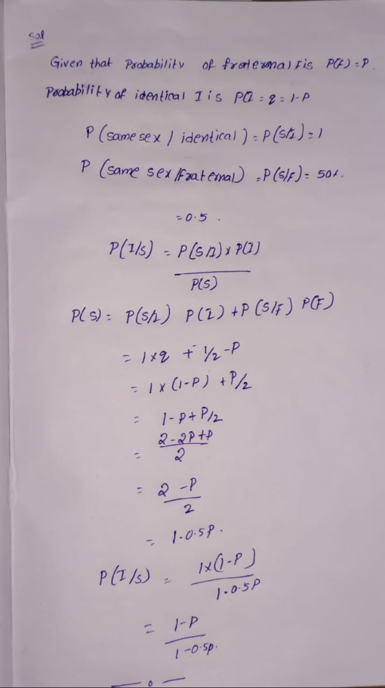 Sa Given that Probability of frate smalfis PA : P Probability of identical lis PO = 2 - 1-P P (same sex ) identical ) - P(51)