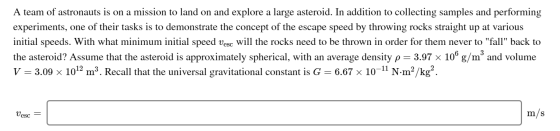 A team of astronauts is on a mission to land on and explore a large asteroid. In addition to collecting samples and performin