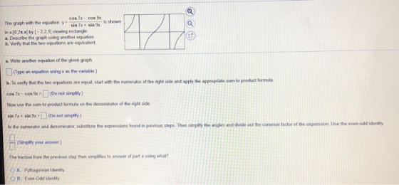 is shown cos 7x- cos 9x The graph with the equation y sin 7x + sin 9x in a [0,2xx] by [-2.2.1) viewing rectangle a. Describe
