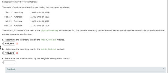 Periodic Inventory by Three Methods The units of an item available for sale during the year were as follows: Jan. 1 Inventory