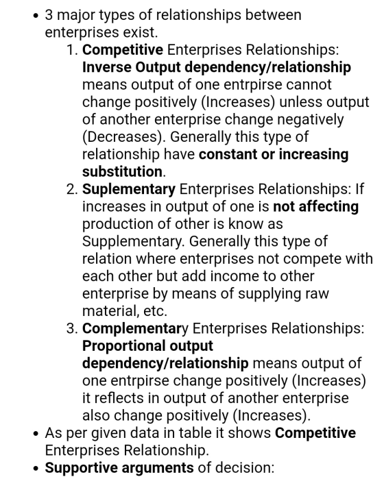 • 3 major types of relationships between enterprises exist. 1. Competitive Enterprises Relationships: Inverse Output dependen