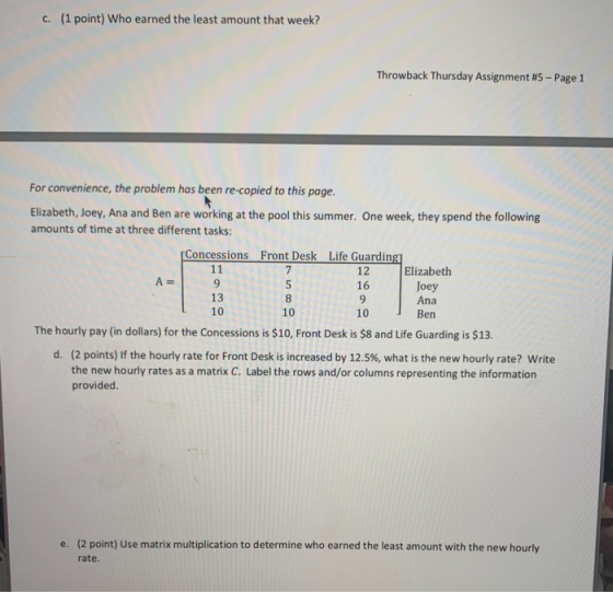 C. (1 point) Who earned the least amount that week? Throwback Thursday Assignment #5 - Page 1 For convenience, the problem ha
