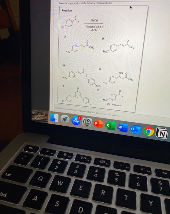 Select the major product of the following reaction scheme Reaction Н NaOH HC Acelone, ETOH 25°C А 0 ora CH нс Hc E он о Ho CH