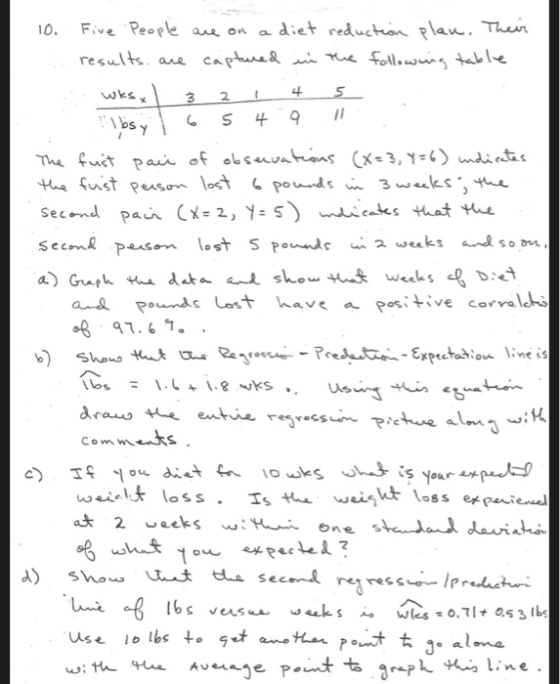 a Wksx 3 2 4 10. Five People are on diet reduction plan. Their results, are captured in the following table 5 6 5 lbsy 4 9 Th
