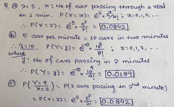 9. @ 9= 5 , *: No of ear passing through a road en i min. P(x= v): x5%84, X=0,1,2, --. - P(x-2), E = 0.0842] 6 5 cas per minu