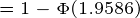 \tiny =1-\Phi(1.9586)