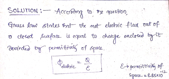 Buiggasye auss lawtates nl the met elatoic fux vut of SOLUTION to t2 question enclrted byt closed urfaa is equal to chaige ev