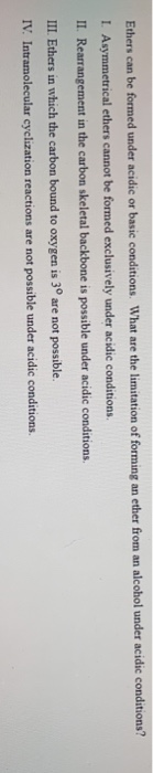 Ethers can be formed under acidic or basic conditions. What are the limitation of forming an ether from an alcohol under acid