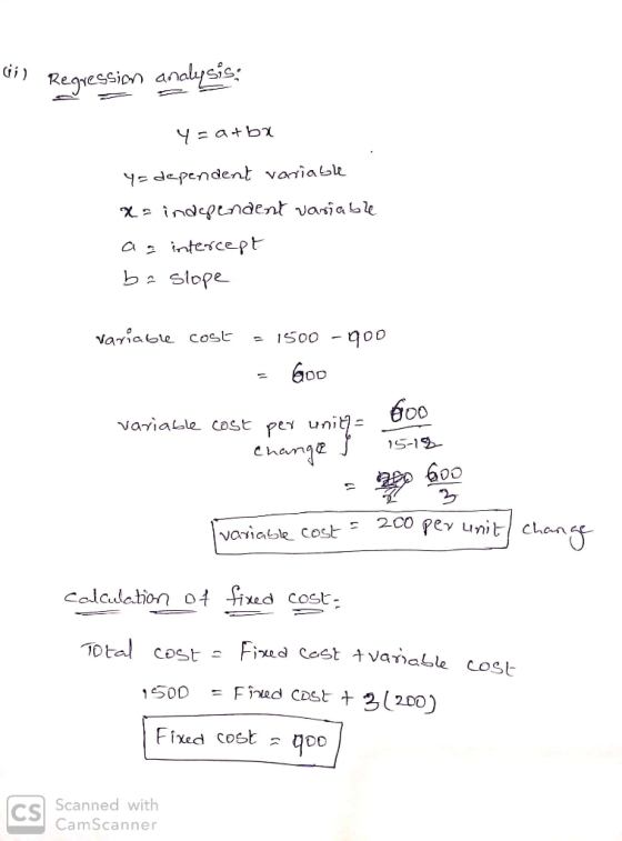 (i) Regression analysis: Ya atba y=dependent variable x = independent variable a a intercept ba slope variable cost = 1500 -
