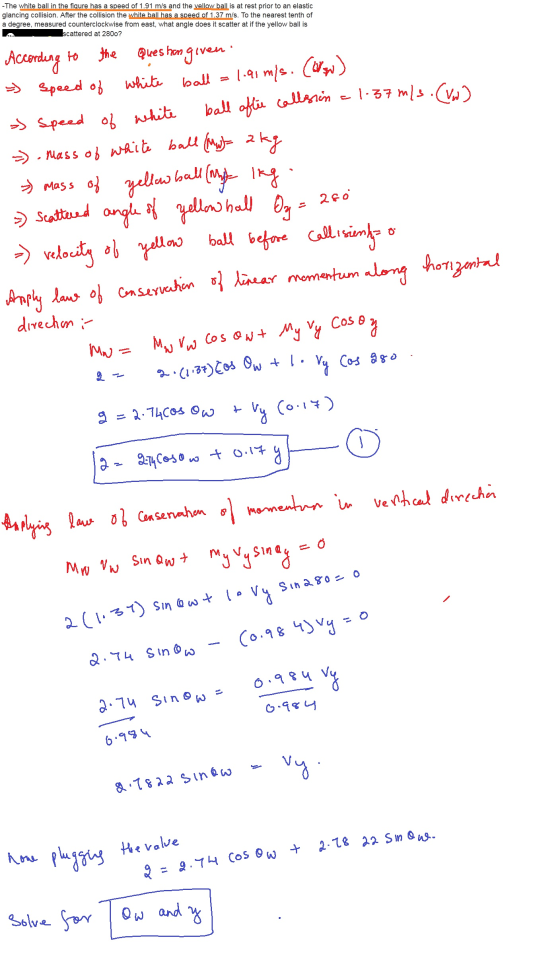 The white ball in the fiqure has a speed of 1.91 m/s and the vellow ball is at rest prior to an elastic glancing collision. A