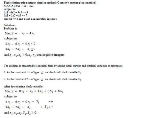 Find solution using integer simplex method (Gomorys cutting plane method) subject to 3x1-6x2 + 9x3 = 9 and x2 >= 0 and xlx3
