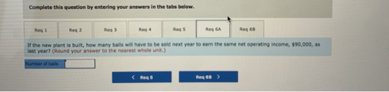 Complete this question by entering your answers in the tabs below. Reg 1 Reg 2 Reg 3 Reg 4 Rega Req 5 Req 6A Req6A Reg 6B If